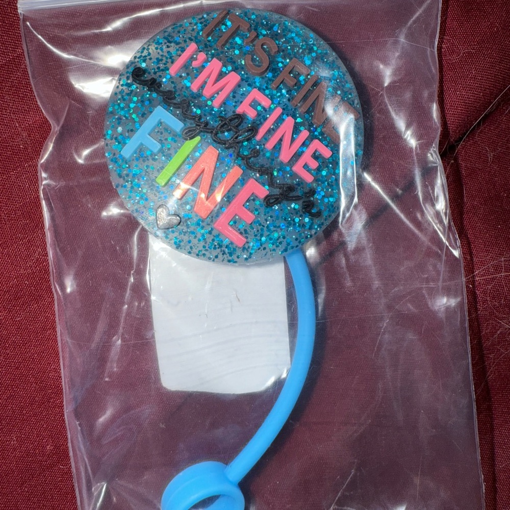 Sparkling straw topper with I’m Fine Everything’s fine saying